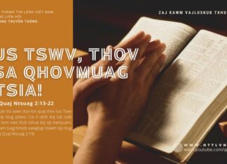 Tus Tswv, Thov Tsa Qhovmuag Ntsia! – 24/7/2024