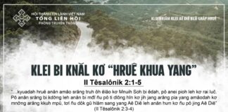 Klei Bi Knăl Kơ “Hruê Khua Yang” – 12/7/2024