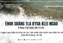 Ênoh Srăng Tla Kyua Klei Mgao – 17/7/2024
