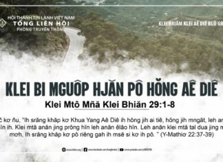 Klei Bi Mguôp Hjăn Pô Hŏng Aê Diê – 27/7/2024