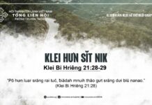Klei Hưn Sĭt Nik – 28/7/2024