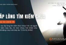 Rắp Lòng Tìm Kiếm Chúa – 15/8/2024