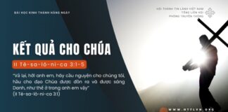 Kết Quả Cho Chúa – 21/8/2024