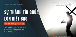 Sự Thành Tín Chúa Lớn Biết Bao – 23/8/2024