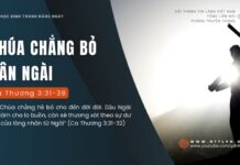 Chúa Chẳng Bỏ Dân Ngài – 24/8/2024