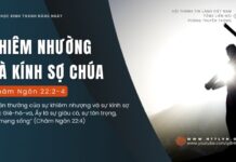 Khiêm Nhường và Kính Sợ Chúa – 25/8/2024