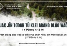 Jăk Jĭn Tơdah Tŭ Klei Arăng Dlao Wač – 7/8/2024