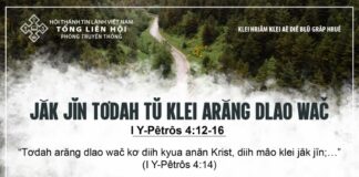 Jăk Jĭn Tơdah Tŭ Klei Arăng Dlao Wač – 7/8/2024
