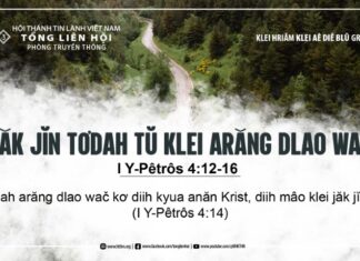 Jăk Jĭn Tơdah Tŭ Klei Arăng Dlao Wač – 7/8/2024