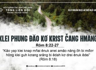 Klei Phung Đăo Kơ Krist Čang Hmăng – 12/8/2024