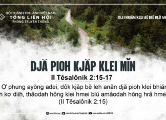 Djă Pioh Kjăp Klei Mĭn – 20/8/2024