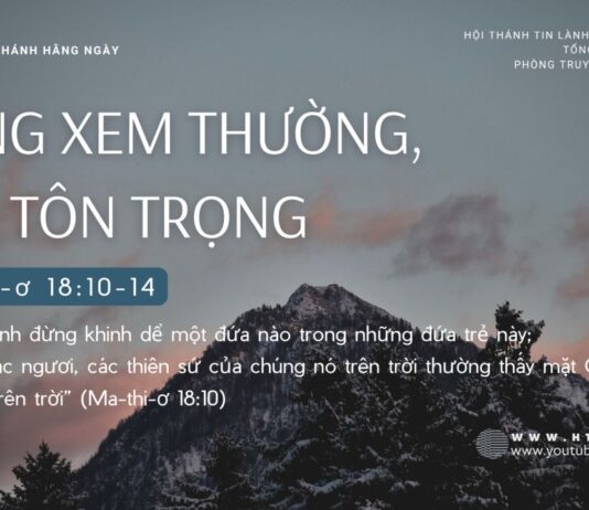 Đừng Xem Thường, Hãy Tôn Trọng – 30/9/2024