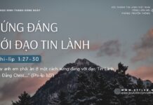 Xứng Đáng Với Đạo Tin Lành – 4/9/2024