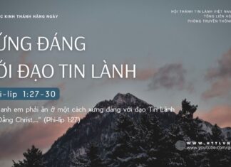 Xứng Đáng Với Đạo Tin Lành – 4/9/2024