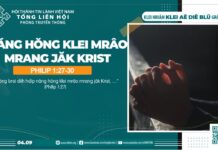 Năng Hŏng Klei Mrâo Mrang Jăk Krist – 4/9/2024