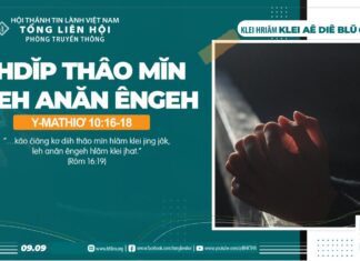 Hdĭp Thâo Mĭn Leh Anăn Êngeh – 9/9/2024