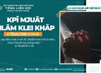 Kpĭ Mjuăt Hlăm Klei Khăp – 21/9/2024