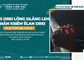 Brei Drei Lông Dlăng Leh Anăn Ksiêm Êlan Drei – 23/9/2024