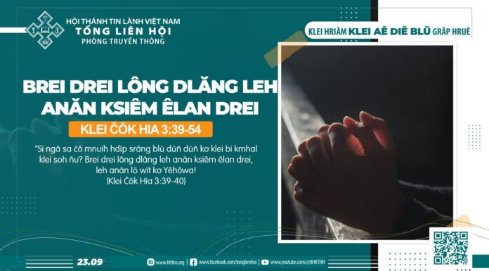 Brei Drei Lông Dlăng Leh Anăn Ksiêm Êlan Drei – 23/9/2024