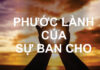 PHƯỚC LÀNH CỦA SỰ BAN CHO