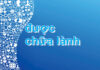 ĐƯỢC CHỮA LÀNH