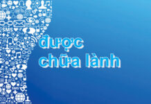 ĐƯỢC CHỮA LÀNH