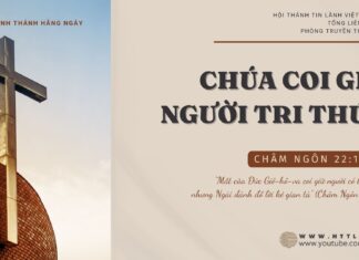 Chúa Coi Giữ Người Tri Thức – 13/10/2024