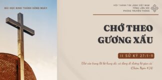Chớ Theo Gương Xấu – 14/10/2024