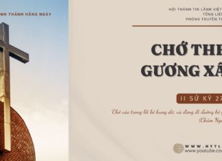 Chớ Theo Gương Xấu – 14/10/2024