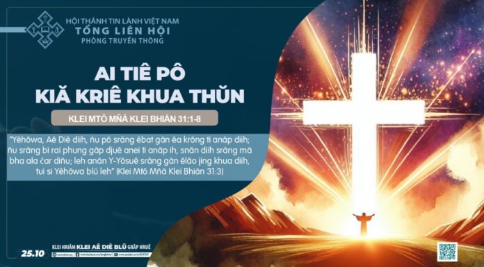 Ai Tiê Pô Kiă Kriê Khua Thŭn – 25/10/2024