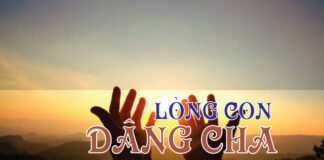 Bài hát: LÒNG CON DÂNG CHA