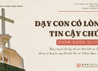 Dạy Con Có Lòng Tin Cậy Chúa – 17/11/2024