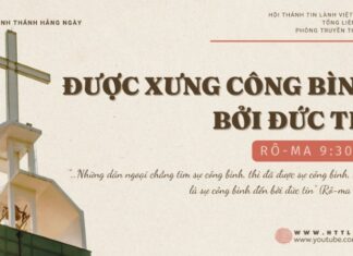 Được Xưng Công Bình Bởi Đức Tin – 22/11/2024