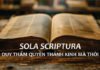 SOLA SCRIPTURA – DUY THẨM QUYỀN THÁNH KINH MÀ THÔI