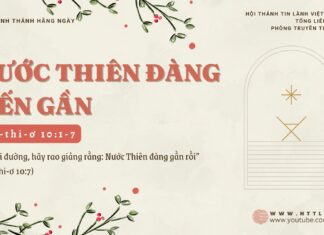 Nước Thiên Đàng Đến Gần – 10/12/2024
