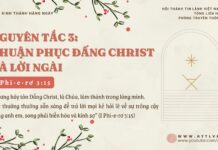 Nguyên Tắc 3: Thuận Phục Đấng Christ Và Lời Ngài – 8/12/2024