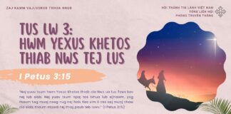 Tus Lw 3: Hwm Yexus Khetos Thiab Nws Tej Lus – 8/12/2024