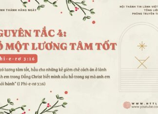 Nguyên tắc 4: Có Một Lương Tâm Tốt – 9/12/2024