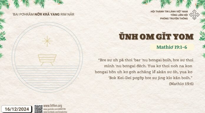 Ŭnh Om Gĭt Yom – 16/12/2024