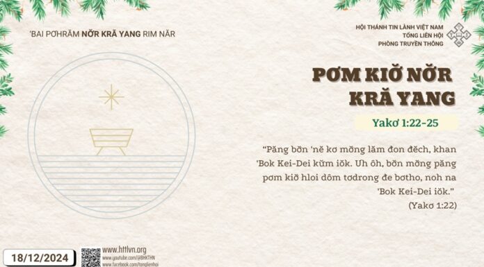 Pơm Kiơ̆ Nơ̆r Kră Yang – 18/12/2024
