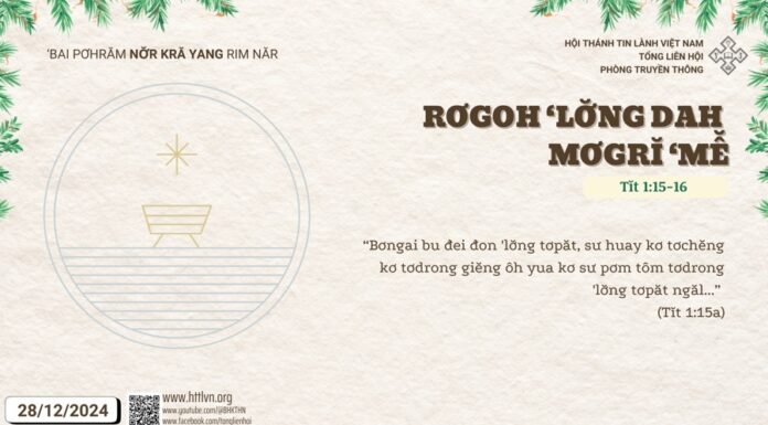Rơgoh ‘Lơ̆ng Dah Mơgrĭ ‘Mê̆ – 28/12/2024