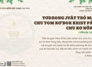 Tơdrong Juăt Trŏ Mă 3: Chu Yom Kơ’Bok Krist păng Chu Kơ Nơ̆r Sư – 8/12/2024