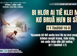 Bi Hlơr Ai Tiê Klei Mĭn Kơ Bruă Hưn Bi Sĭt – 4/12/2024