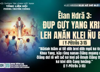 Êlan Hdră 3: Đup Gưt Yang Krist Leh Anăn Klei Ñu Blŭ – 8/12/2024