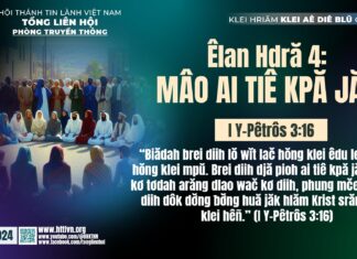 Êlan Hdră 4: Mâo Ai Tiê Kpă Jăk – 9/12/2024