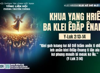 Khua Yang Hriê Ba Klei Êđăp Ênang – 24/12/2024