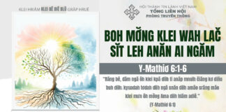 Boh Mơ̆ng Klei Wah Lač Sĭt leh anăn Ai Ngăm – 7/1/2025