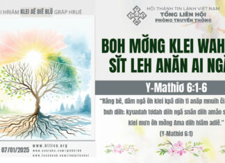 Boh Mơ̆ng Klei Wah Lač Sĭt leh anăn Ai Ngăm – 7/1/2025