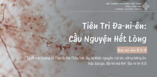 Tiên Tri Đa-ni-ên: Cầu Nguyện Hết Lòng – 2/2/2025