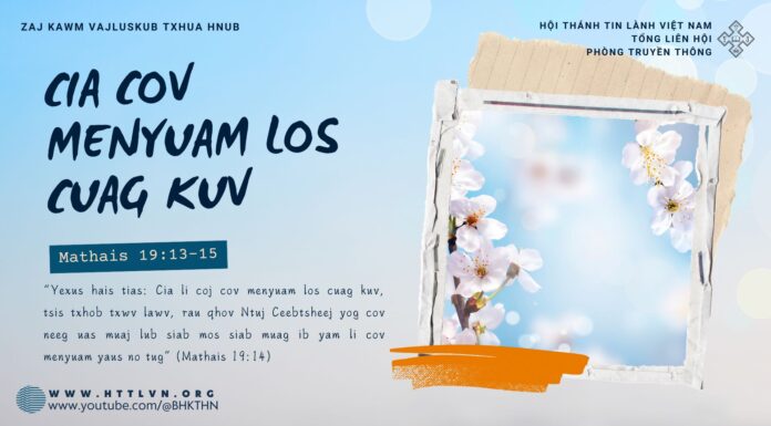 Cia Cov Menyuam Los Cuag Kuv – 21/1/2025
